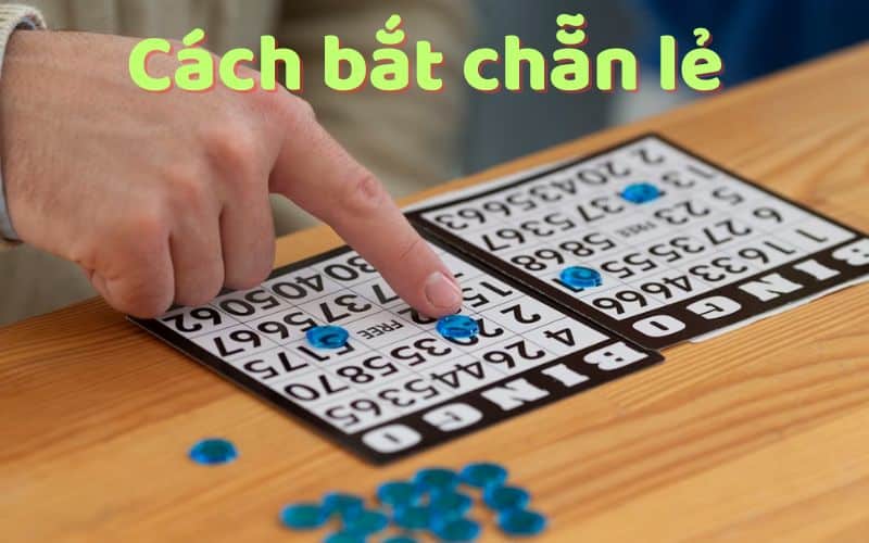 cách bắt chẵn lẻ